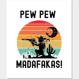 Pew Pew Madafakas Posters and Art